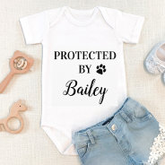Personalized Protected By Dog Baby Bodysuit at Zazzle