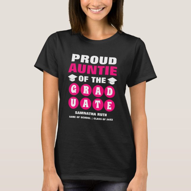 Personalized Proud Auntie Of The Graduate T-Shirt (Front)