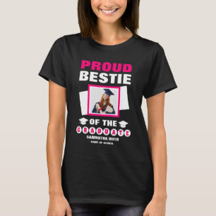 Personalized Proud Bestie Of The Graduate Photo T-Shirt