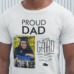 Personalized Proud Dad Of | Photo Collage T-Shirt<br><div class="desc">This stylish proud dad of the grad,  features 4 graduation photos,  with a congratulations template which can be easily edited and personalized. The background color,  font styles,  sizes and colors can be changed easily by using the customize further link after personalizing.</div>