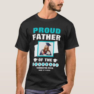Personalized Proud Father Of The Graduate Photo T-Shirt