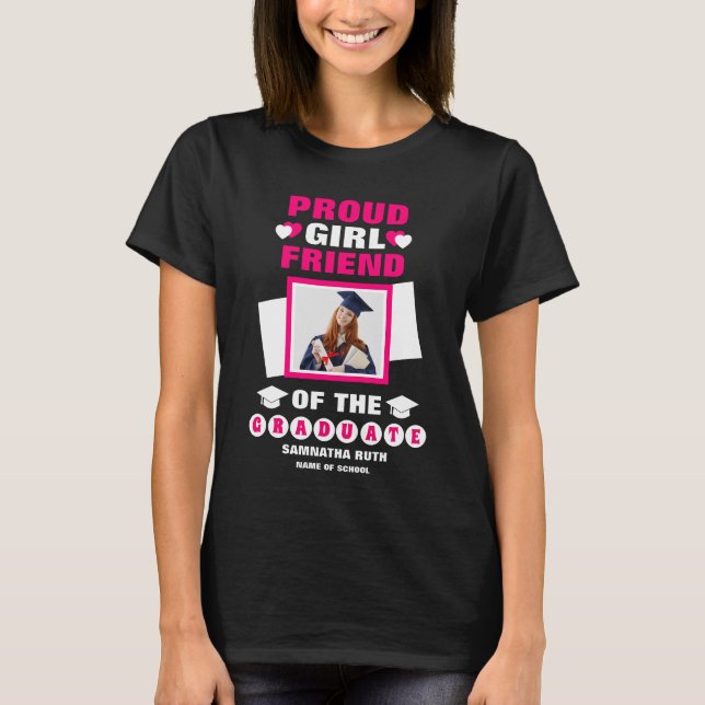 Personalized Proud Girfriend Of The Graduate  T-Shirt (Front)