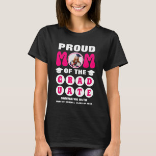 Personalized Proud Mom Of The Graduate Photo T-Shirt