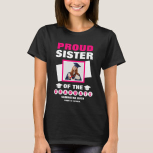 Personalized Proud Sister Of The Graduate Photo T-Shirt