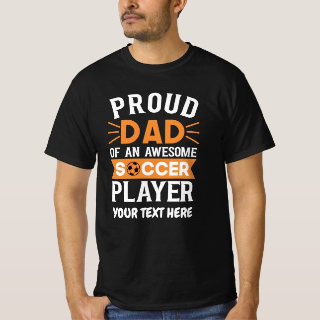 Personalized Proud Soccer Dad T-Shirt (Front)