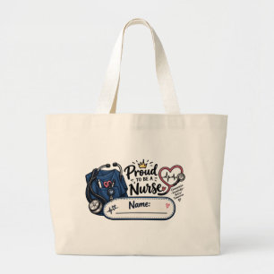 Personalized Proud to Be a Nurse Design Large Tote Bag
