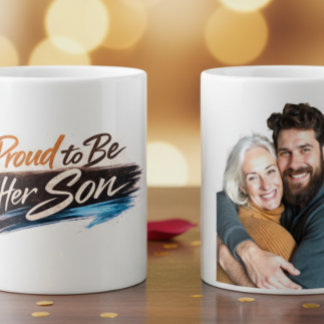 Personalized Proud to Be Her Son Photo Mug