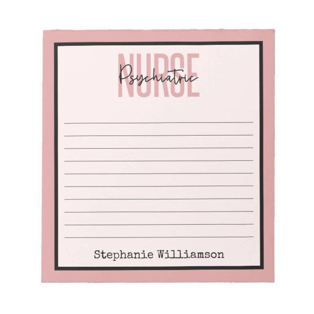 Personalized Psychiatric Nurse | Psych Nurse Notepad (Front)