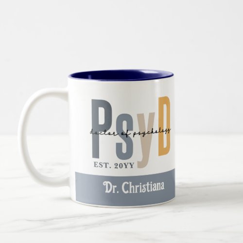 Personalized PsyD Doctor of Psychology Graduation Two_Tone Coffee Mug