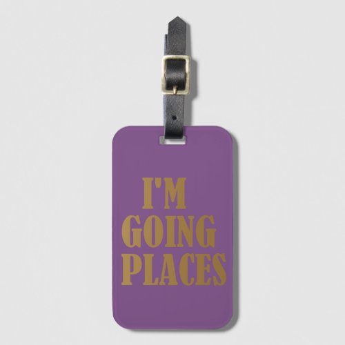 Personalized Purple  Gold Im Going Places Luggage Tag