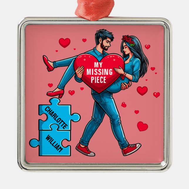 Personalized Puzzle of Love - My Missing Piece Metal Ornament (Front)