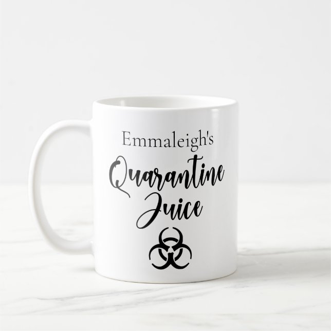 Personalized Quarantine Juice Funny Coffee Mug (Left)