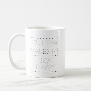Personalized "Quilting...Sew Happy" Mug