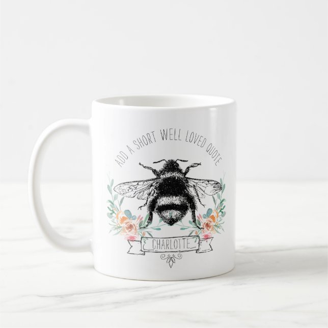 Personalized Quote Artistic Floral Bee And Name Coffee Mug (Left)