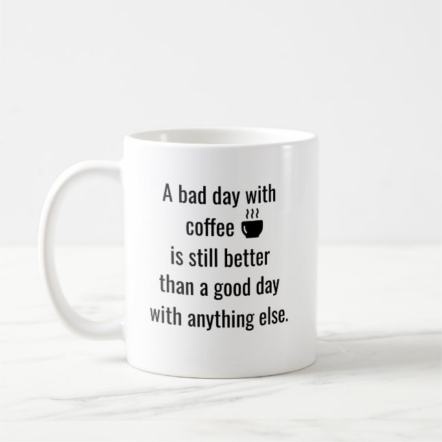 Personalized Quote Coffee Lover with Custom Text Mug (Left)