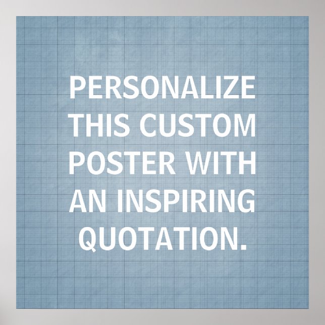 Personalized Quote Poster, custom Blue-Gray Poster (Front)