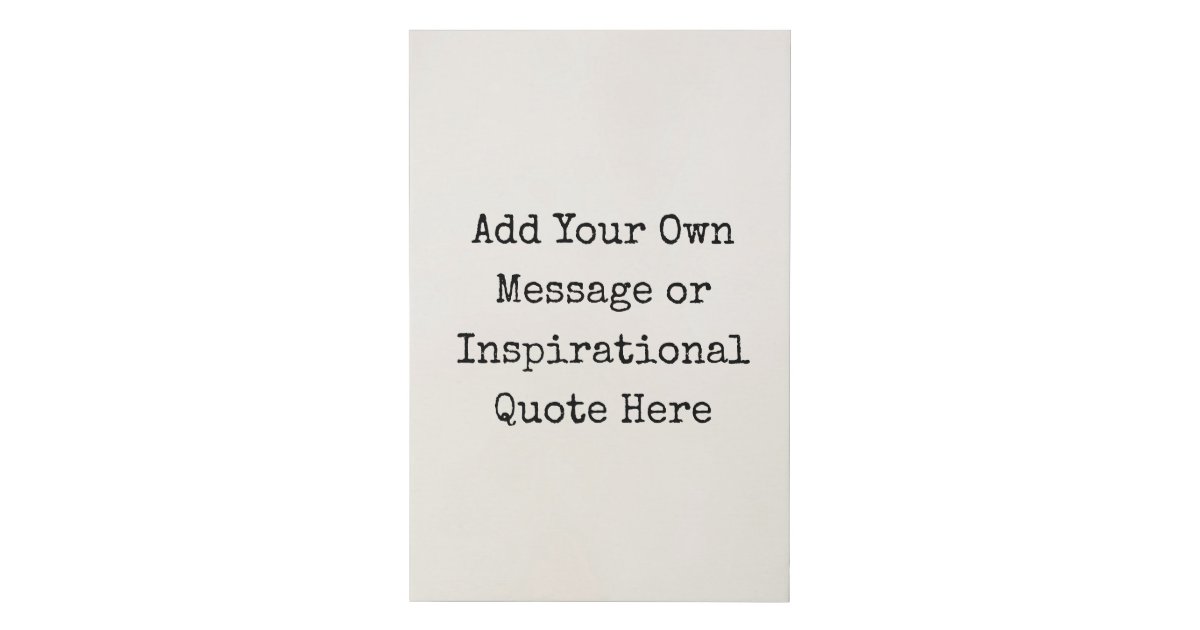 Personalized Quotes DIY Inspirational Motivational Faux Canvas Print