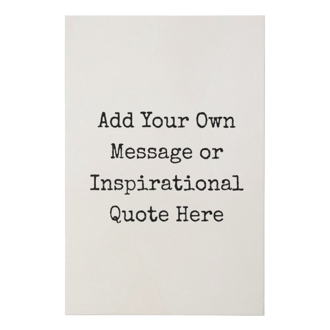 Personalized Quotes DIY Inspirational Motivational Faux Canvas Print (Front)