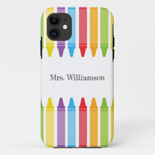 Personalized Rainbow Crayons Teacher Appreciation  iPhone 11 Case