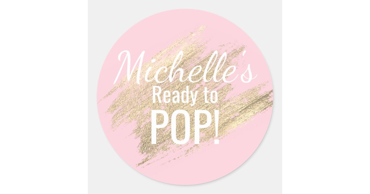 Personalized Ready To Pop Baby Shower Girl Pink Classic Round