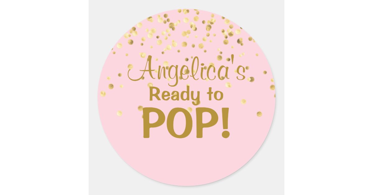 Personalized Ready to Pop Baby Shower Girl Pink Classic Round Sticker | Zazzle.com