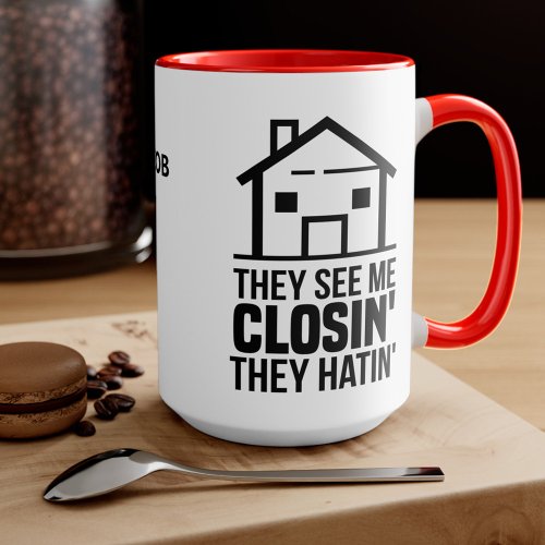 Personalized Realtor They See Me Closing Estate Mug