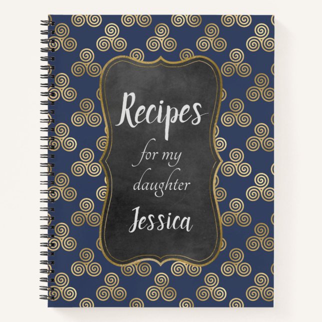 Personalized Recipes for my Daughter Blue Celtic Notebook (Front)
