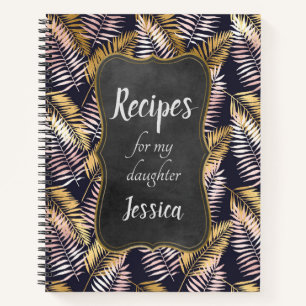 Personalized Recipes for my Daughter with Leaves Notebook