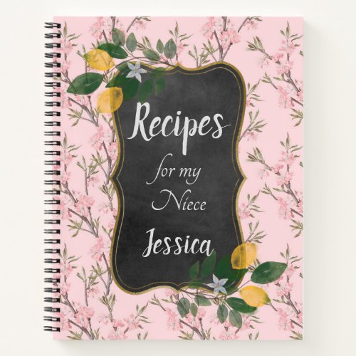 Personalized Recipes for my Niece on Pink Floral Notebook