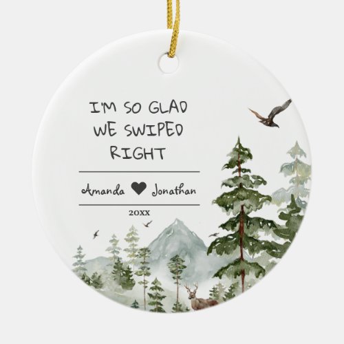 Personalized Relationship So Glad We Swiped Right Ceramic Ornament