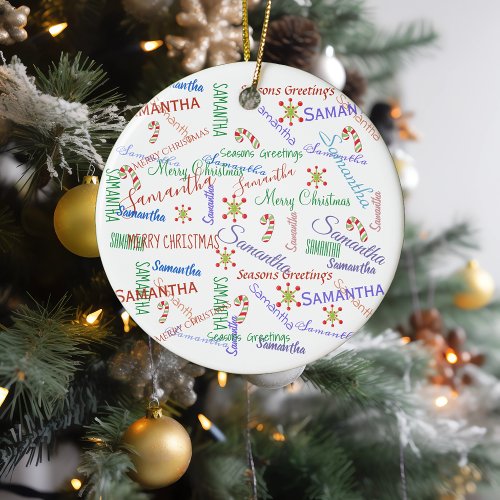 Personalized Repeating Name Christmas Colorful Ceramic Ornament