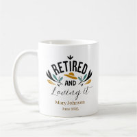 Personalized Retired and Loving It