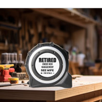 Personalized Retired See Wife Tape Measure
