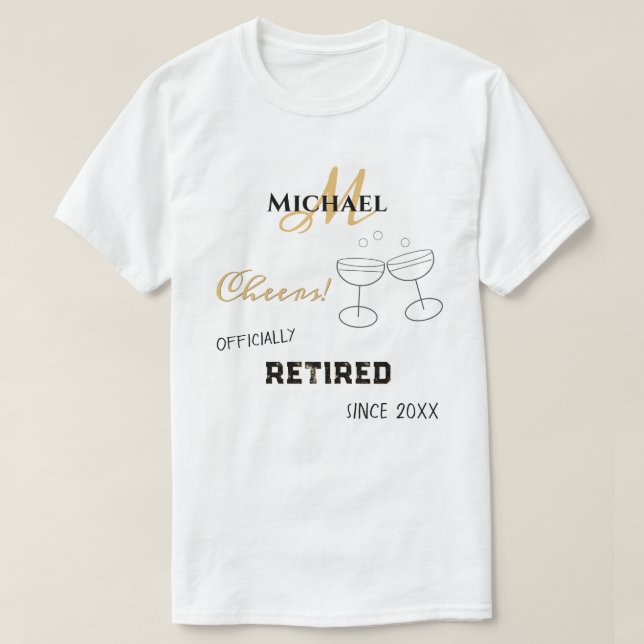 Personalized Retirement Champagne Cheers T-Shirt (Design Front)