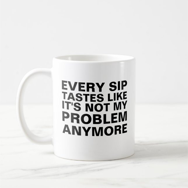Personalized Retirement Mug, Every Sip Tastes Like Coffee Mug (Left)