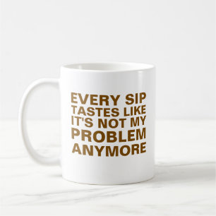 Personalized Retirement Mug, Every Sip Tastes Like Coffee Mug
