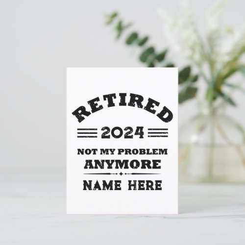 Personalized retirement not my problem anymore postcard