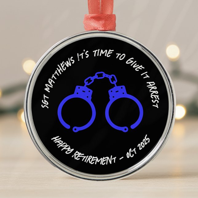 Personalized Retirement Police Handcuffs Metal Ornament (Creator Uploaded)