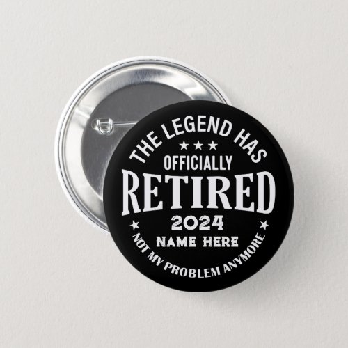 Personalized retirement The Legend has retired Button