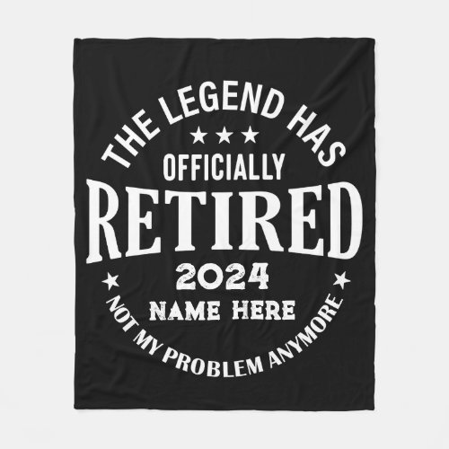 Personalized retirement The Legend has retired Fleece Blanket