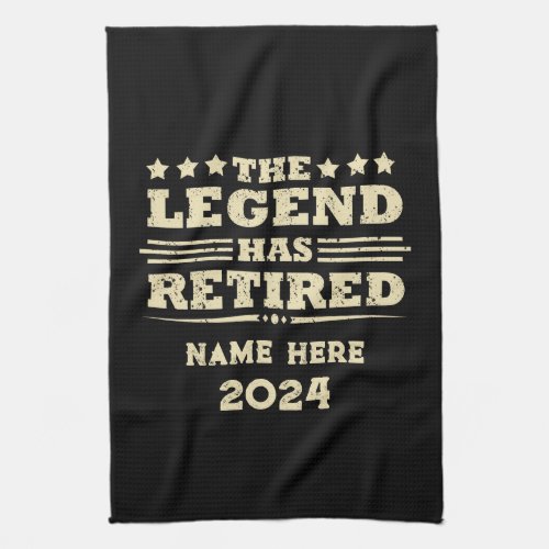 Personalized retirement The Legend has retired Kitchen Towel
