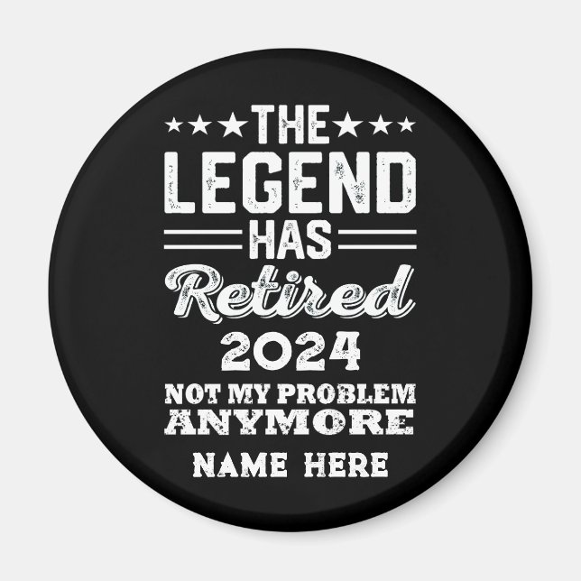 Personalized retirement The Legend has retired Magnet (Front)