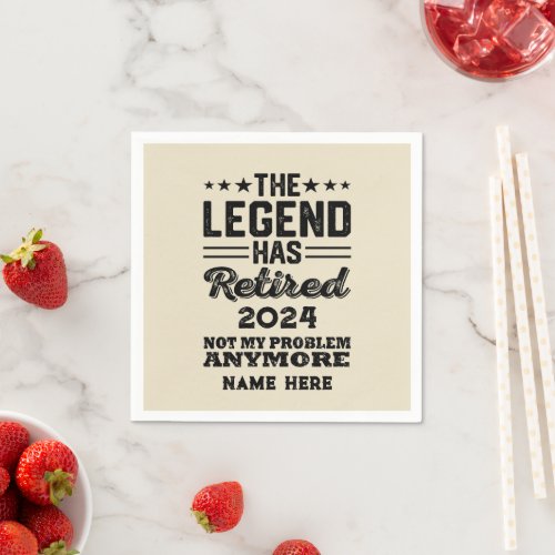 Personalized retirement The Legend has retired Napkins