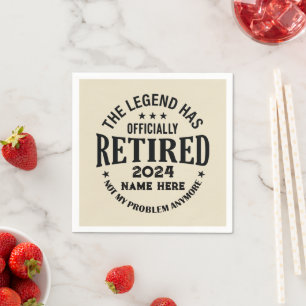 Personalized retirement The Legend has retired Napkins