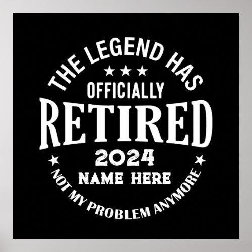Personalized retirement The Legend has retired Poster