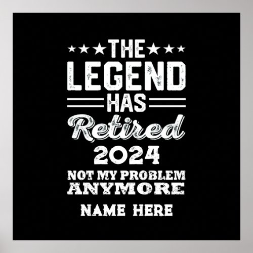 Personalized retirement The Legend has retired Poster