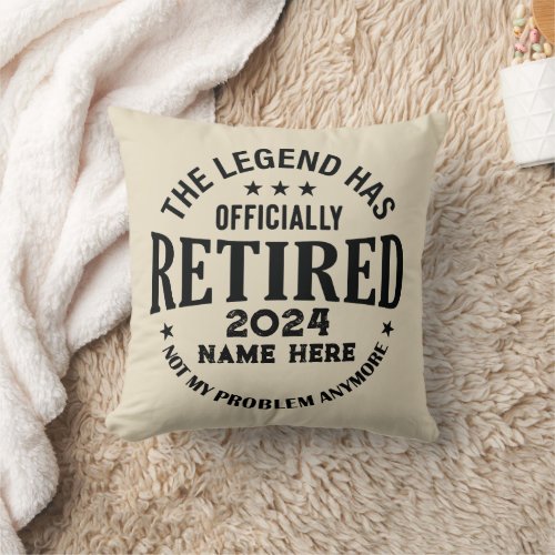 Personalized retirement The Legend has retired Throw Pillow