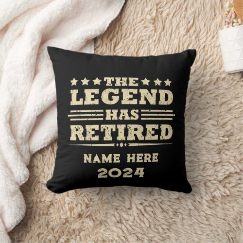 Personalized retirement The Legend has retired Throw Pillow