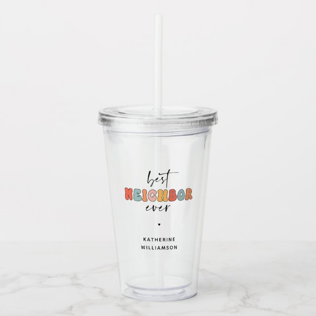Personalized Retro Best Neighbor Ever Cute Acrylic Tumbler (Front)