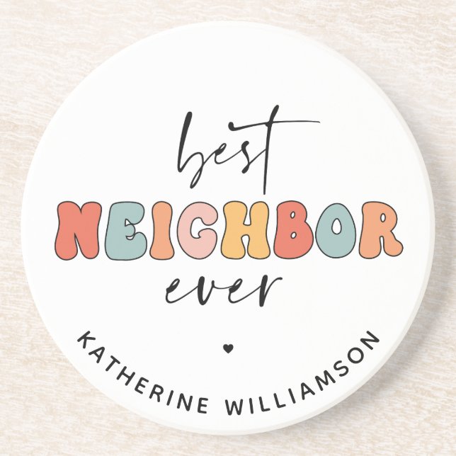 Personalized Retro Best Neighbor Ever Cute Coaster (Front)